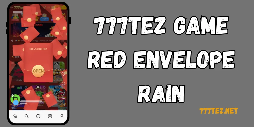 777TEZ Game Red Envelope Rain