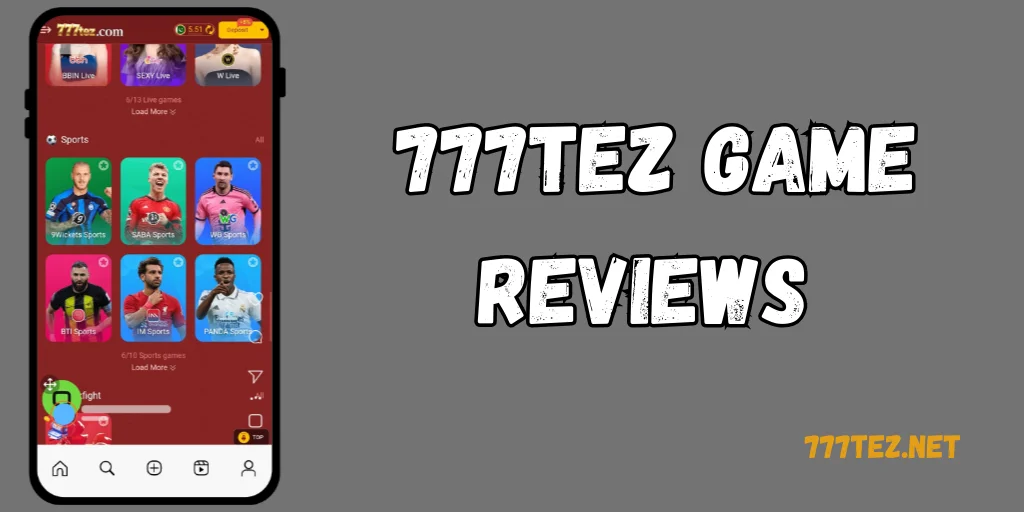 777TEZ Game Reviews